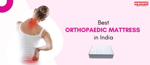 Best Orthopaedic Mattress in India