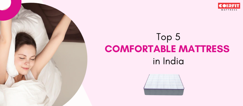 The Most COMFORTABLE MATTRESS of India