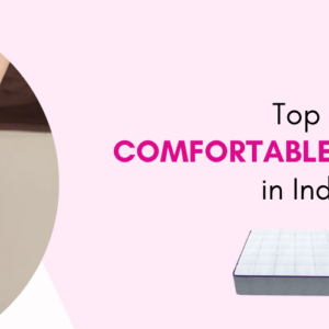 The Most COMFORTABLE MATTRESS of India